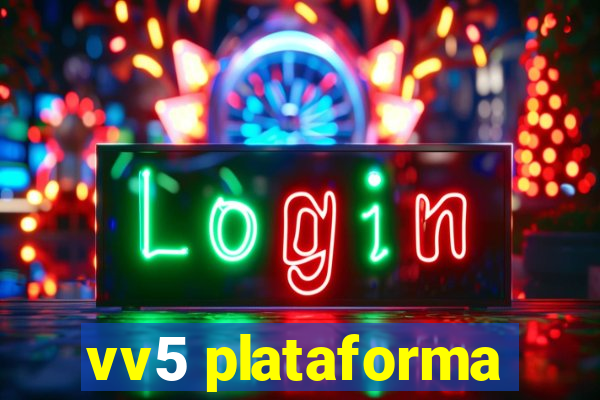 vv5 plataforma